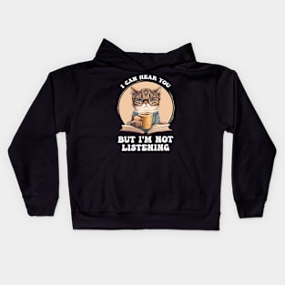 Funny Cat I Can Hear You But I'm Listening, Cat And Coffee Kids Hoodie